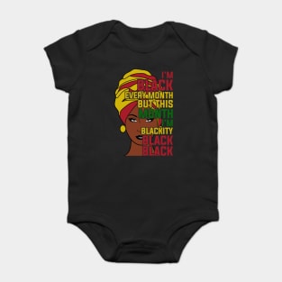 I'm black every month, Black History month Baby Bodysuit